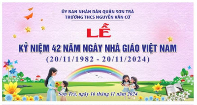 TRƯỜNG THCS  NGUYỄN VĂN CỪ LONG TRỌNG TỔ CHỨC LỄ KỈ NIỆM 42 NĂM NGÀY NHÀ GIÁO VIỆT NAM (20/11/1982-20/11/2024)